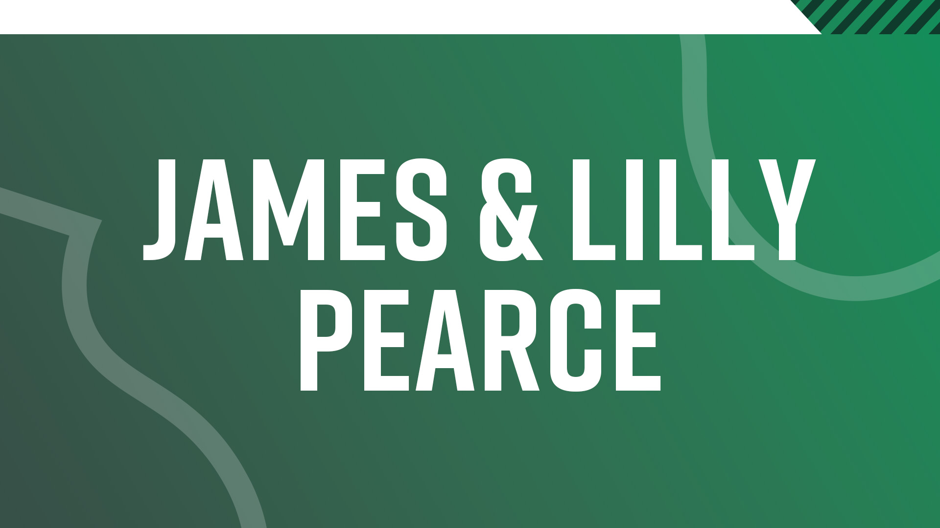 James & Lilly Pearce