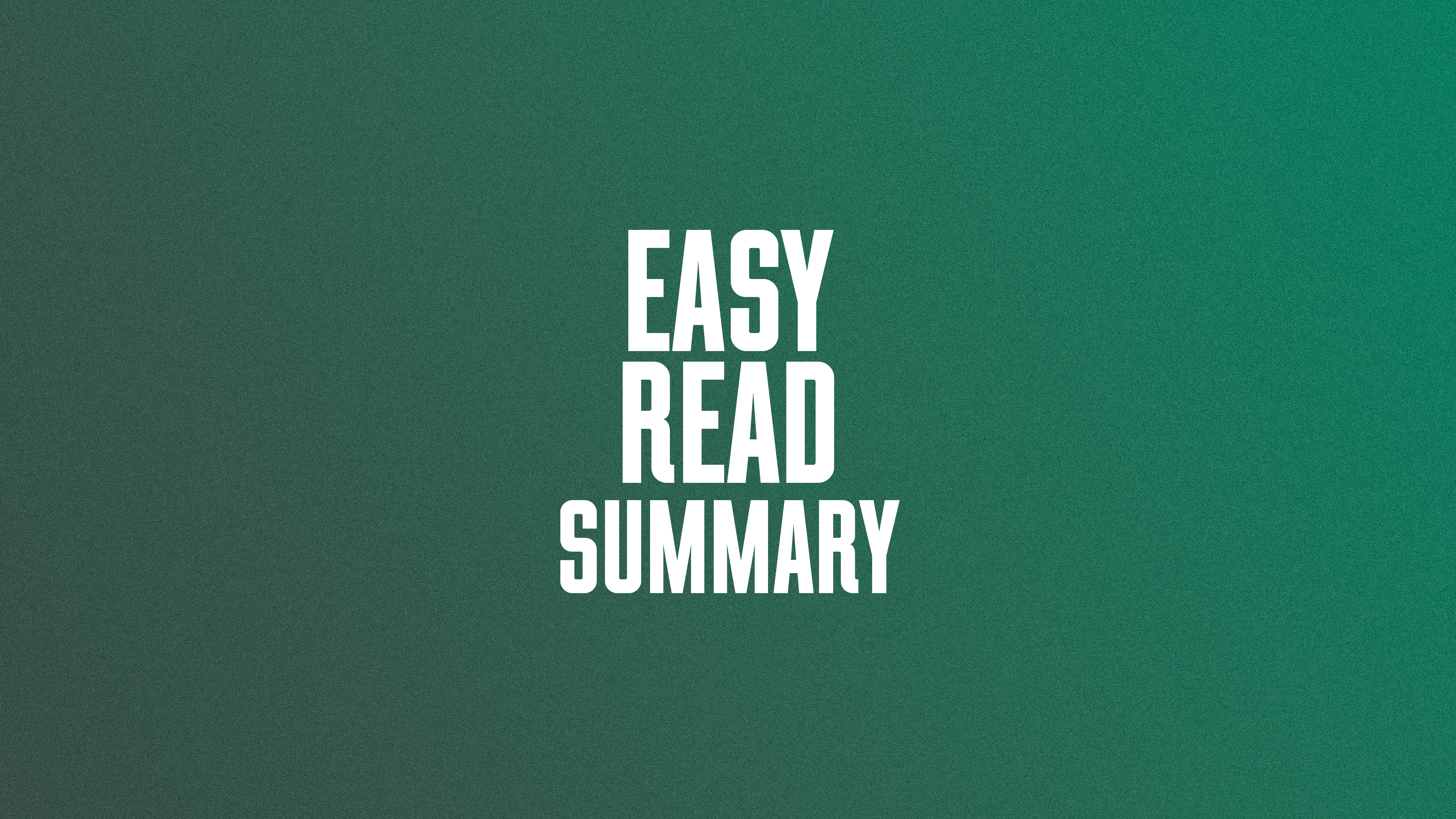 Easy Read Summary