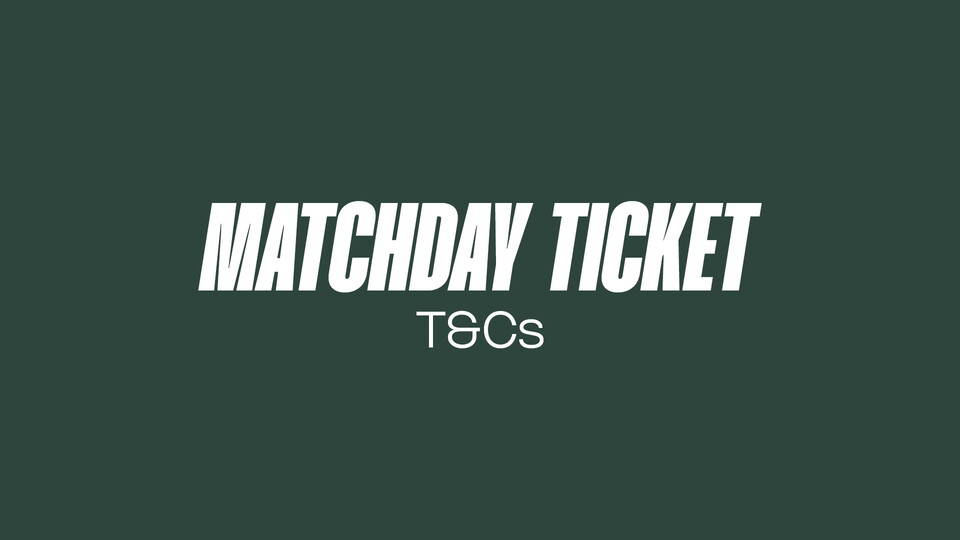 Matchday Ticket T&Cs