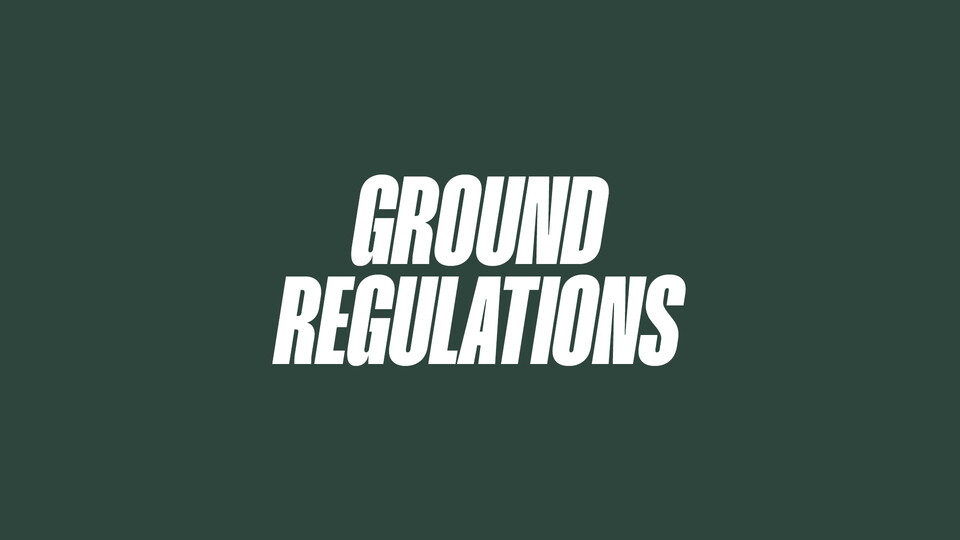 Ground Regulations